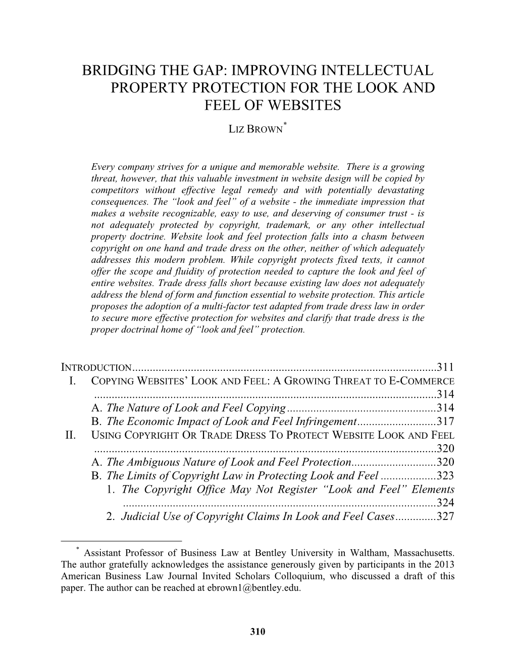 Bridging the Gap: Improving Intellectual Property Protection for the Look and Feel of Websites * Liz Brown