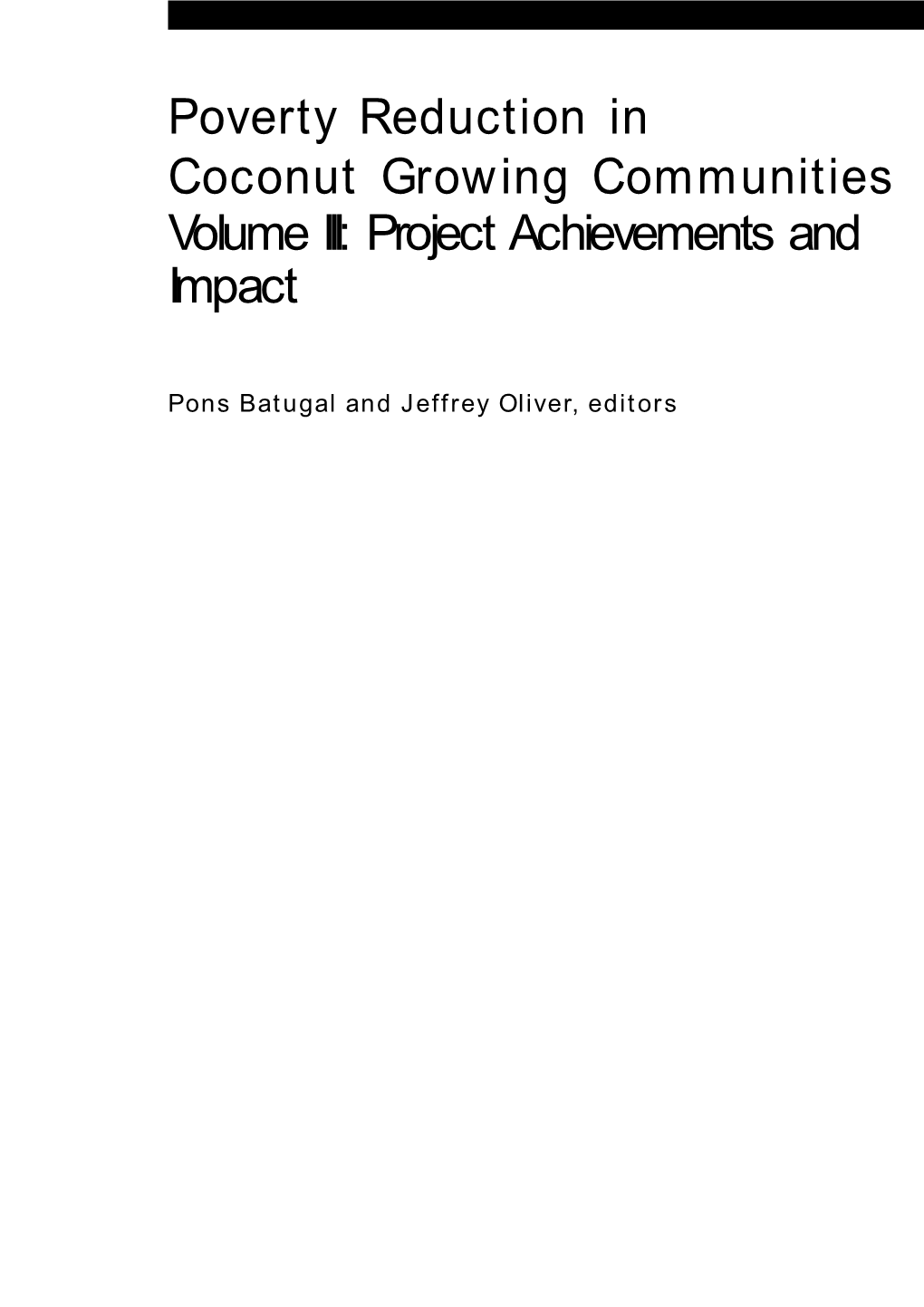 Poverty Reduction in Coconut Growing Communities Volume III: Project Achievements and Impact