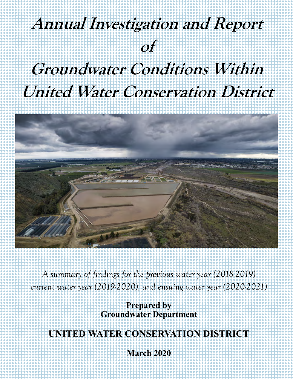 Annual Investigation and Report of Groundwater Conditions Within United Water Conservation District