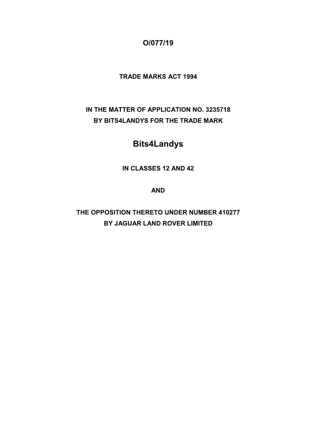 Trade Marks Inter Partes Decision O/077/19