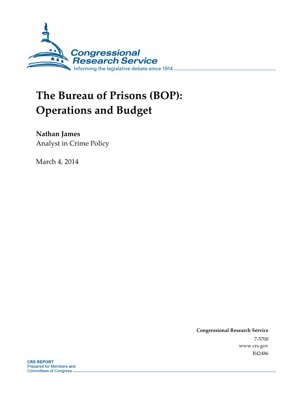 The Bureau of Prisons (BOP): Operations and Budget