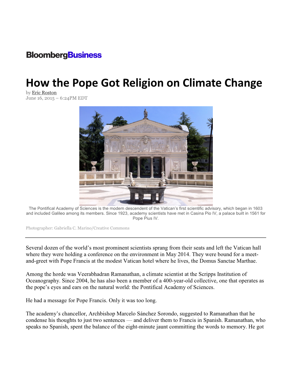 How the Pope Got Religion on Climate Change by Eric Roston June 16, 2015 – 6:24PM EDT