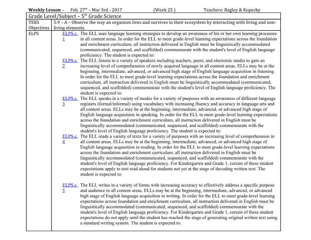 Weekly Lesson Feb. 27Th Mar 3Rd - 2017 (Week 25 ) Teachers: Bagley & Kopecky