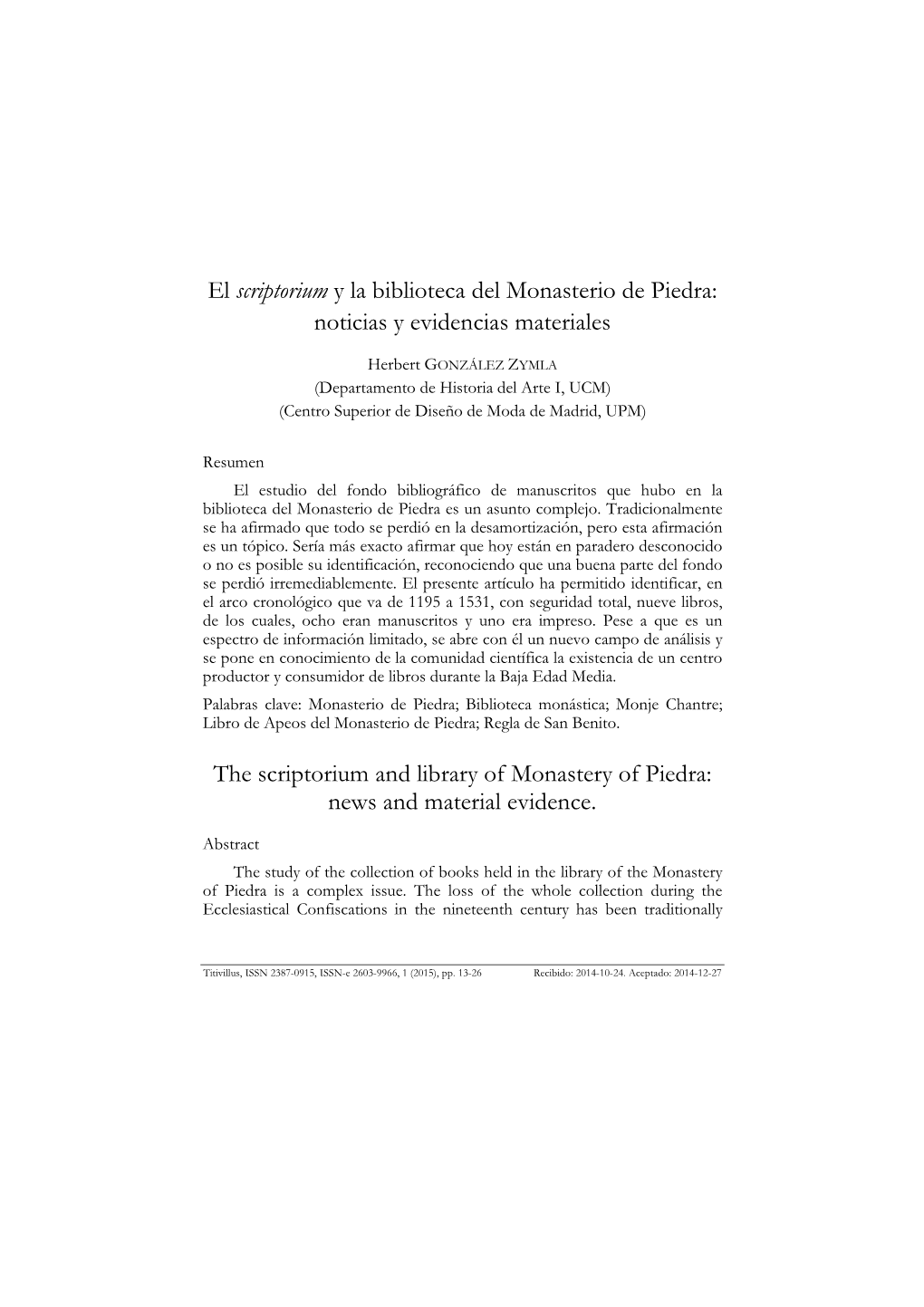 El Scriptorium Y La Biblioteca Del Monasterio De Piedra: Noticias Y Evidencias Materiales