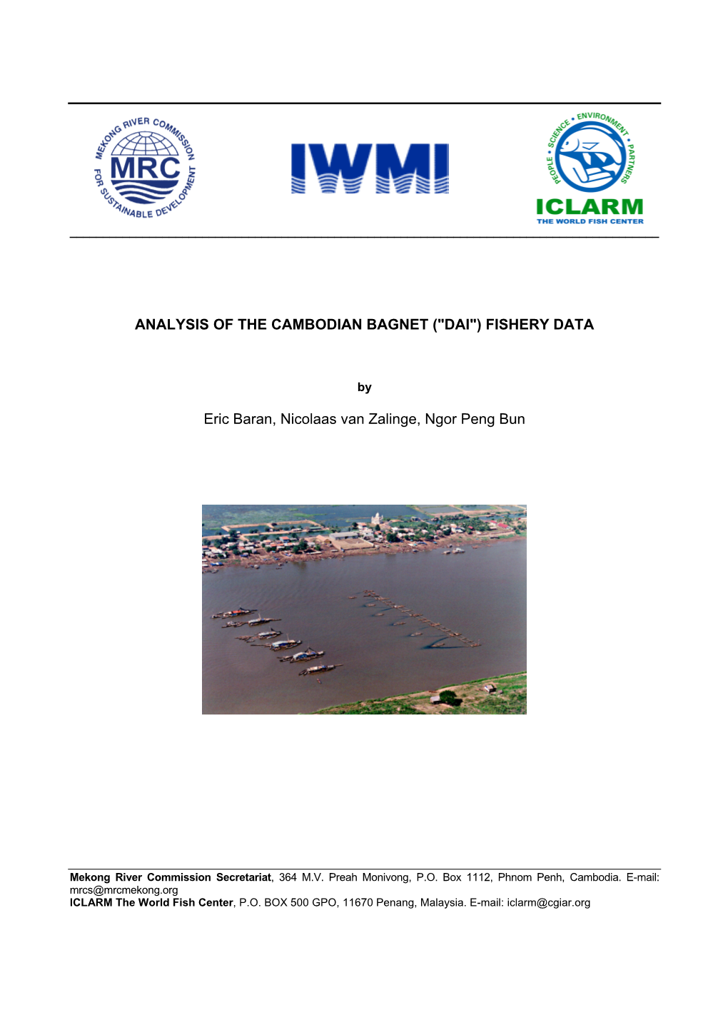 ("DAI") FISHERY DATA Eric Baran, Nicolaas Van Zalinge, Ngor Peng