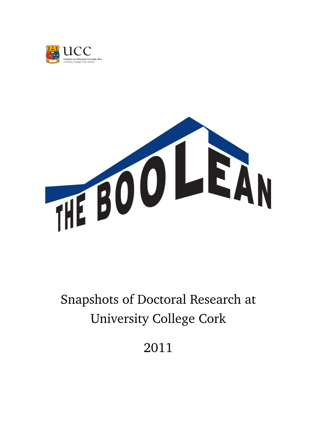 Snapshots of Doctoral Research at University College Cork 2011