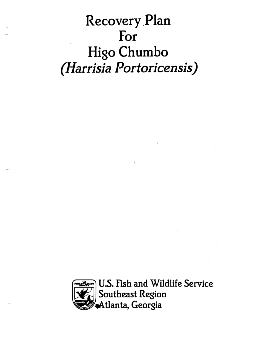 Recovery Plan for Higo Chumbo (Harrisia Portoricensis)