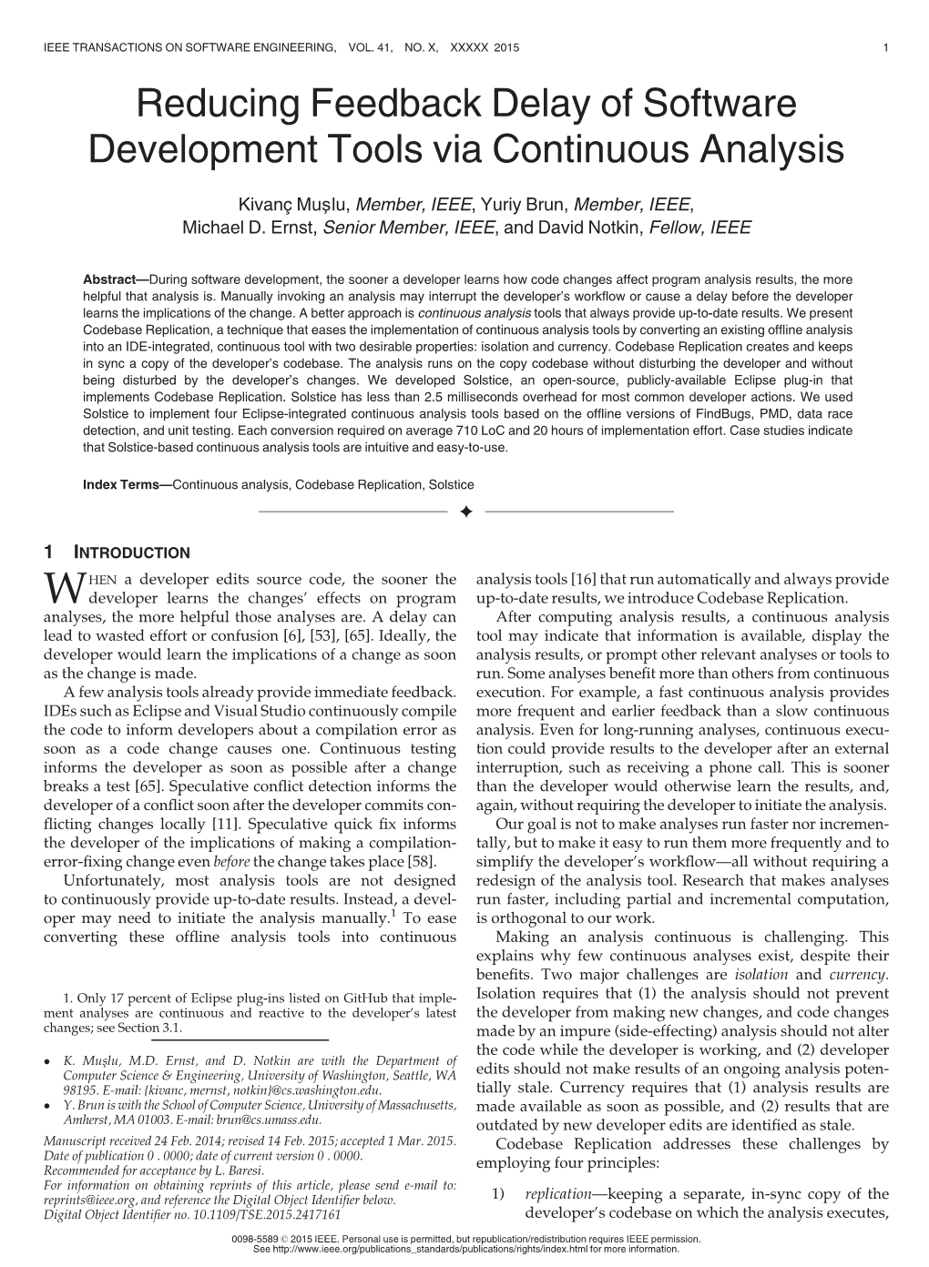 Reducing Feedback Delay of Software Development Tools Via Continuous Analysis