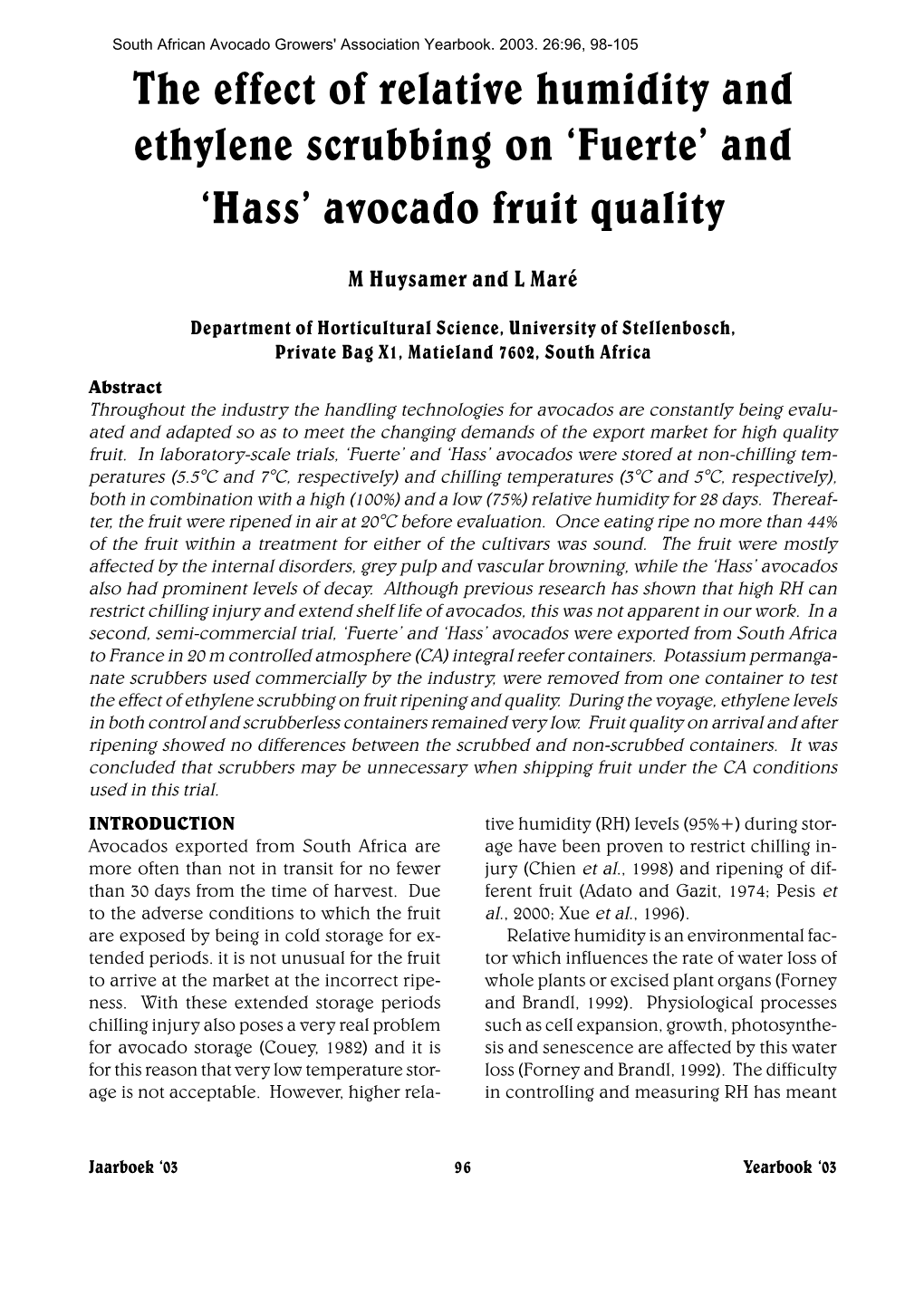 The Effect of Relative Humidity and Ethylene Scrubbing on 'Fuerte' and 'Hass' Avocado Fruit Quality