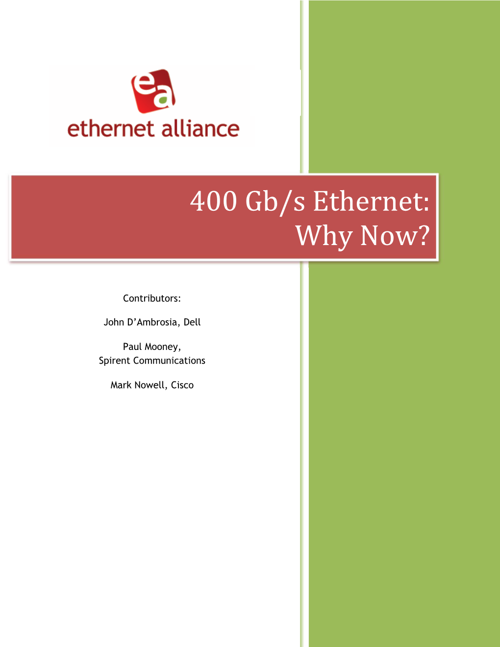 400 Gb/S Ethernet: Why Now?