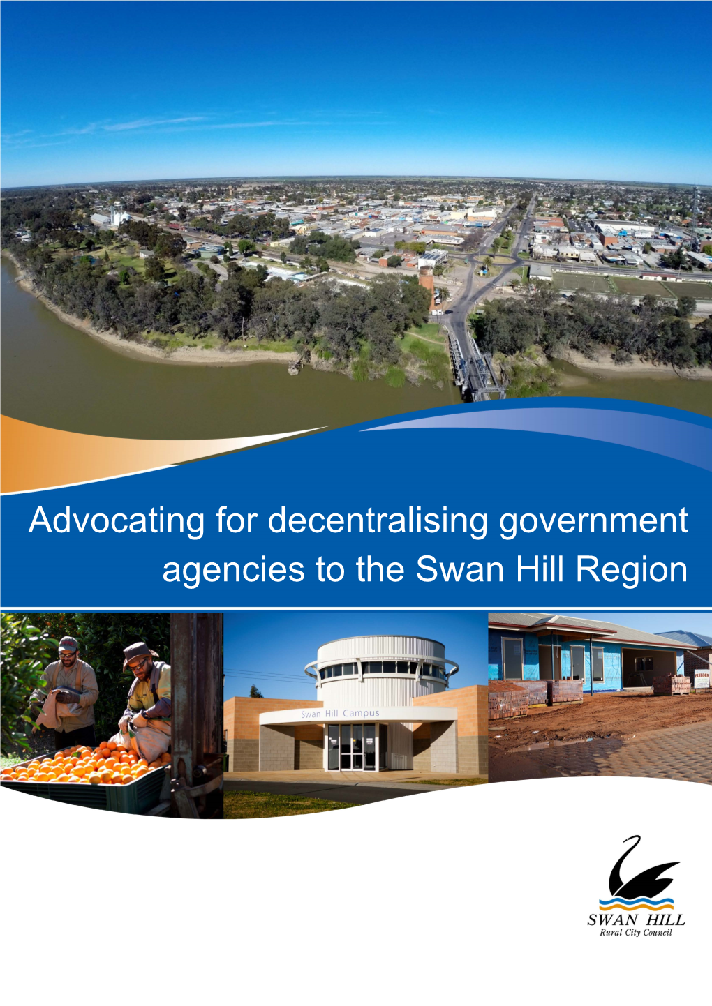 Advocating for Decentralising Government Agencies to the Swan Hill Region