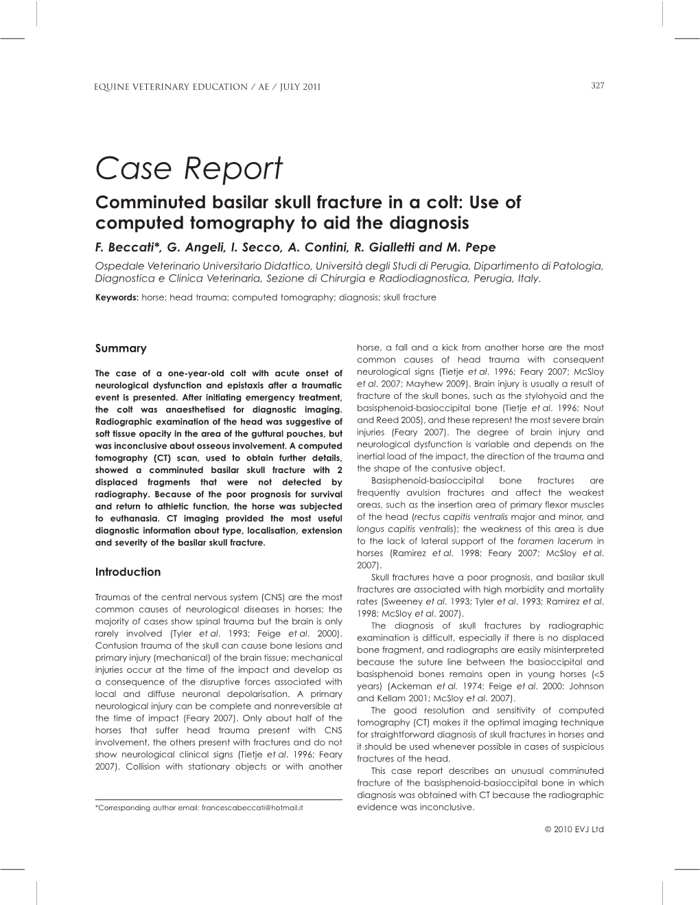 Comminuted Basilar Skull Fracture in a Colt: Use of Computed Tomography to Aid the Diagnosis F