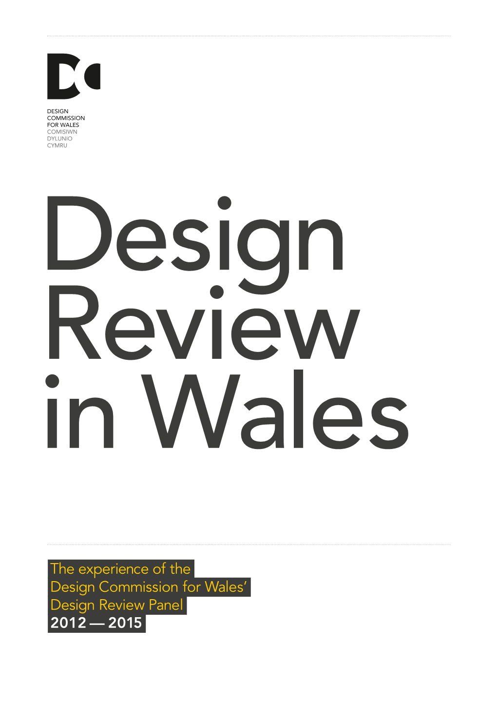 The Experience of the Design Commission for Wales' Design