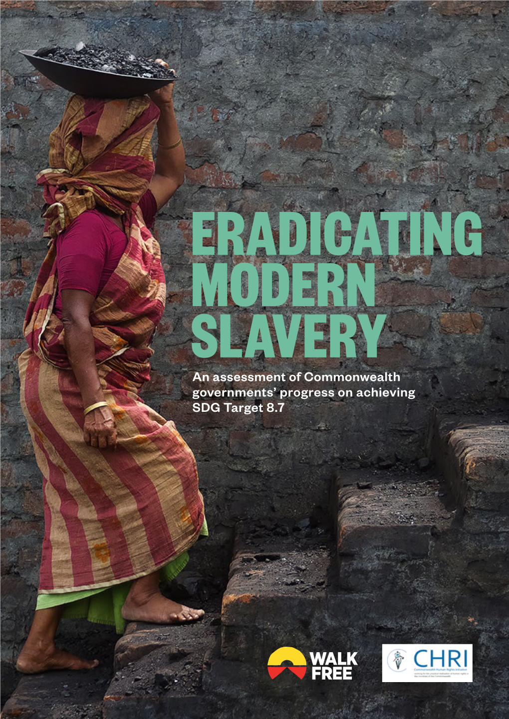 Eradicating Modern Slavery, an Assessment of Commonwealth Governments' Progress on Achieving SDG Target