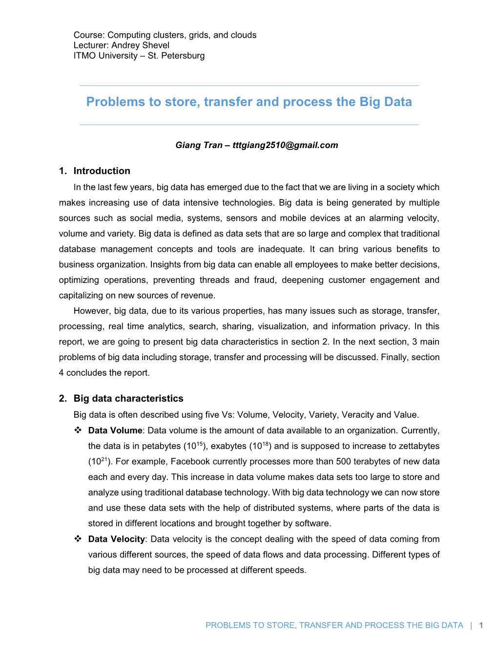 Problems to Store, Transfer and Process the Big Data