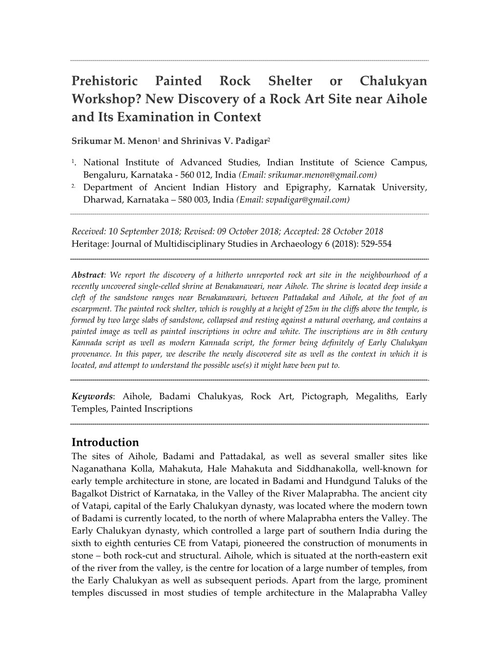 Prehistoric Painted Rock Shelter Or Chalukyan Workshop? New Discovery of a Rock Art Site Near Aihole and Its Examination in Context