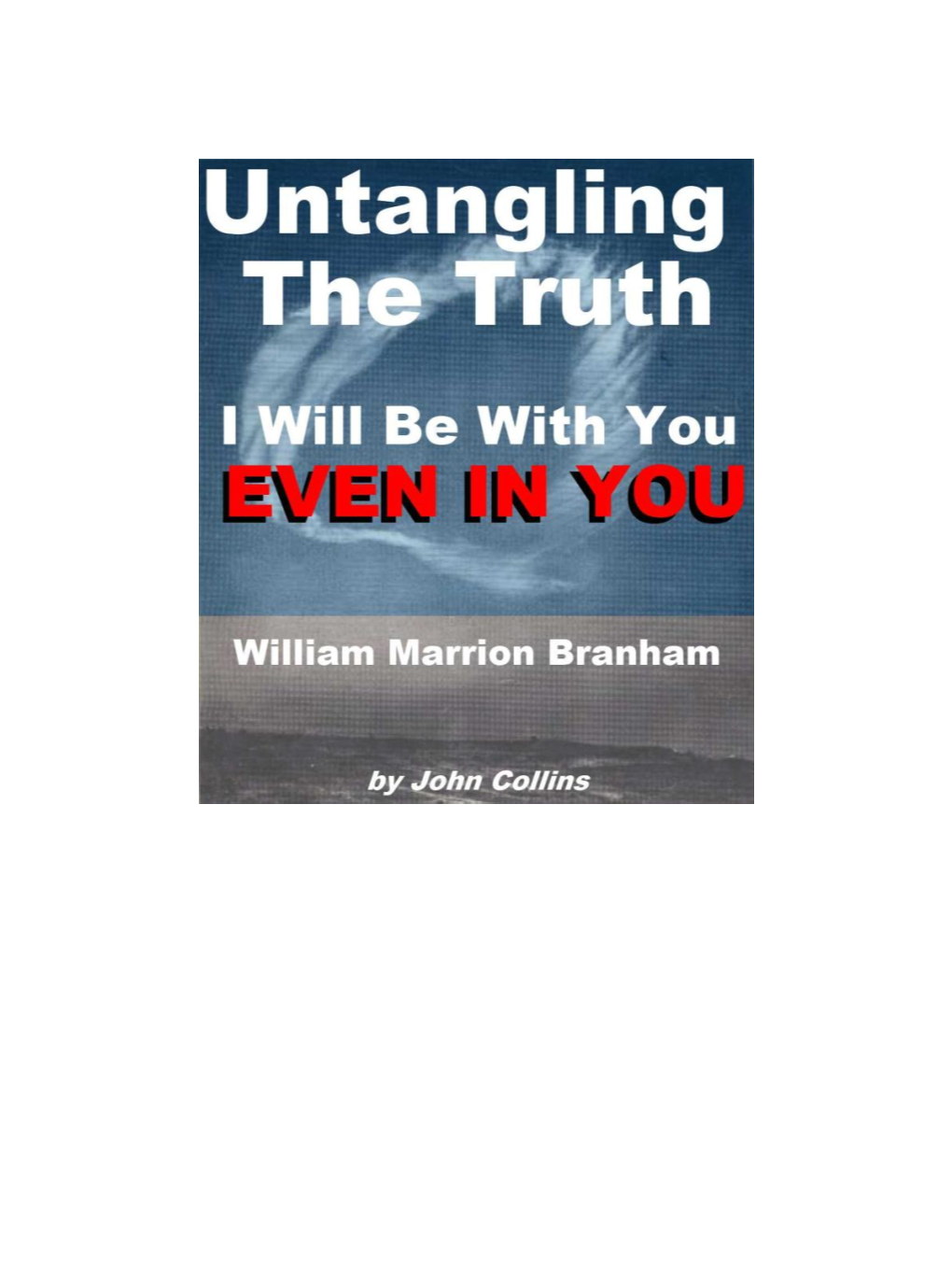 Untangling+The+Truth+-+I+Will+Be+
