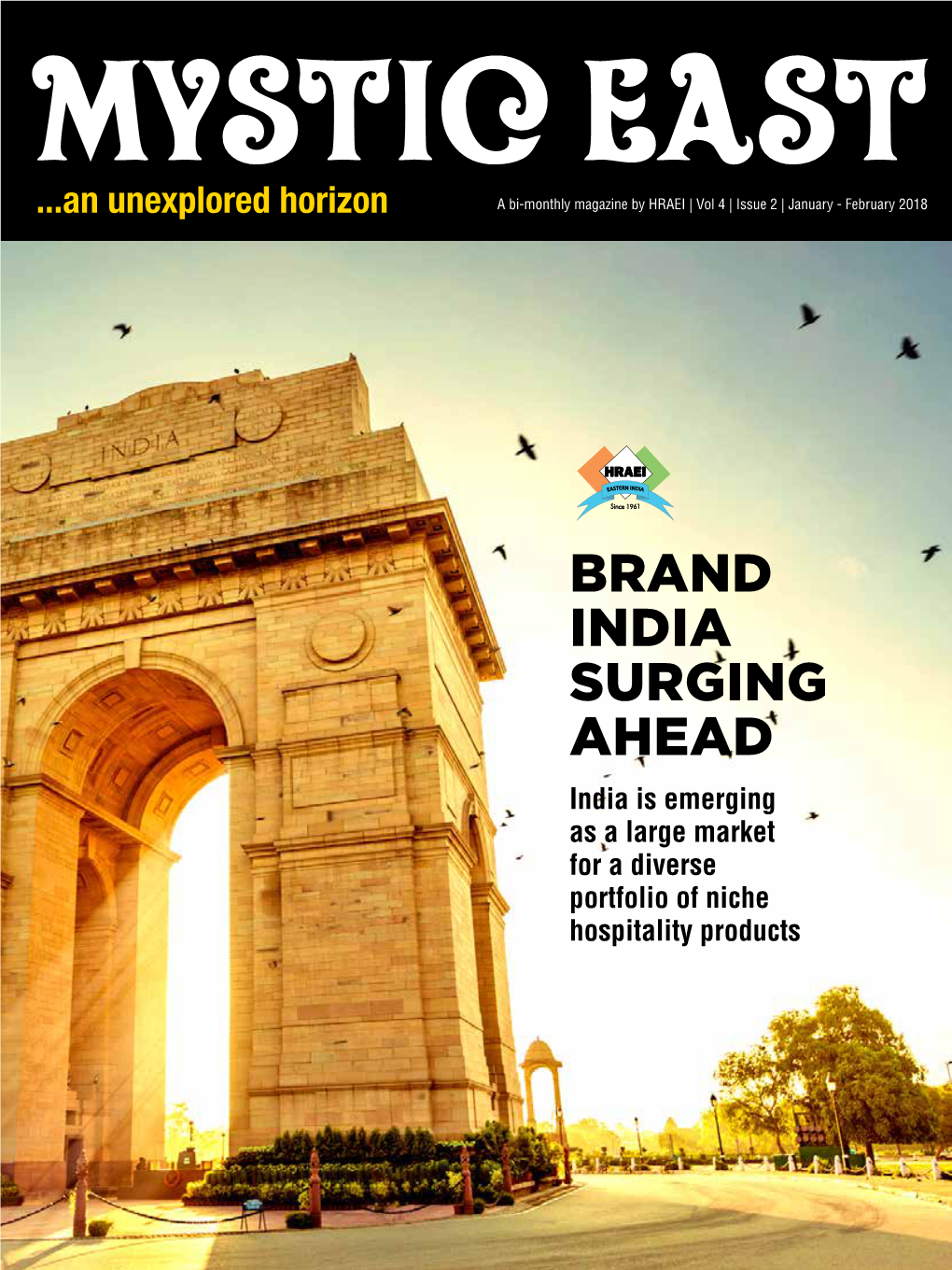 BRAND INDIA SURGING AHEAD India Is Emerging As a Large Market for a Diverse Portfolio of Niche Hospitality Products
