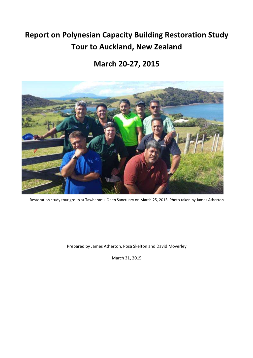 Report on Polynesian Capacity Building Restoration Study Tour to Auckland, New Zealand