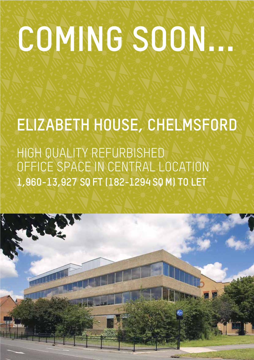 Elizabeth House, Chelmsford High Quality Refurbished Office Space in Central Location 1,960-13,927 Sq Ft (182-1294 Sq M) to Let Elizabeth House, Chelmsford, Cm2 0Dg