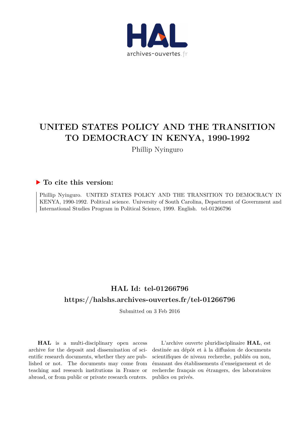 UNITED STATES POLICY and the TRANSITION to DEMOCRACY in KENYA, 1990-1992 Phillip Nyinguro