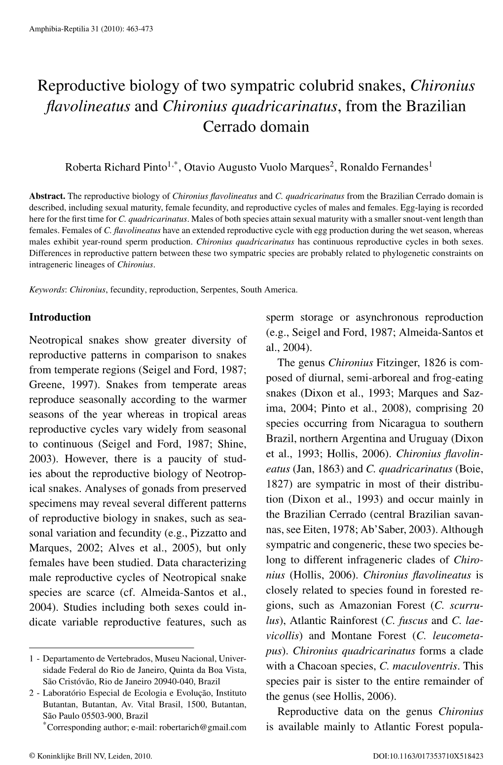 Reproductive Biology of Two Sympatric Colubrid Snakes, Chironius ﬂavolineatus and Chironius Quadricarinatus, from the Brazilian Cerrado Domain