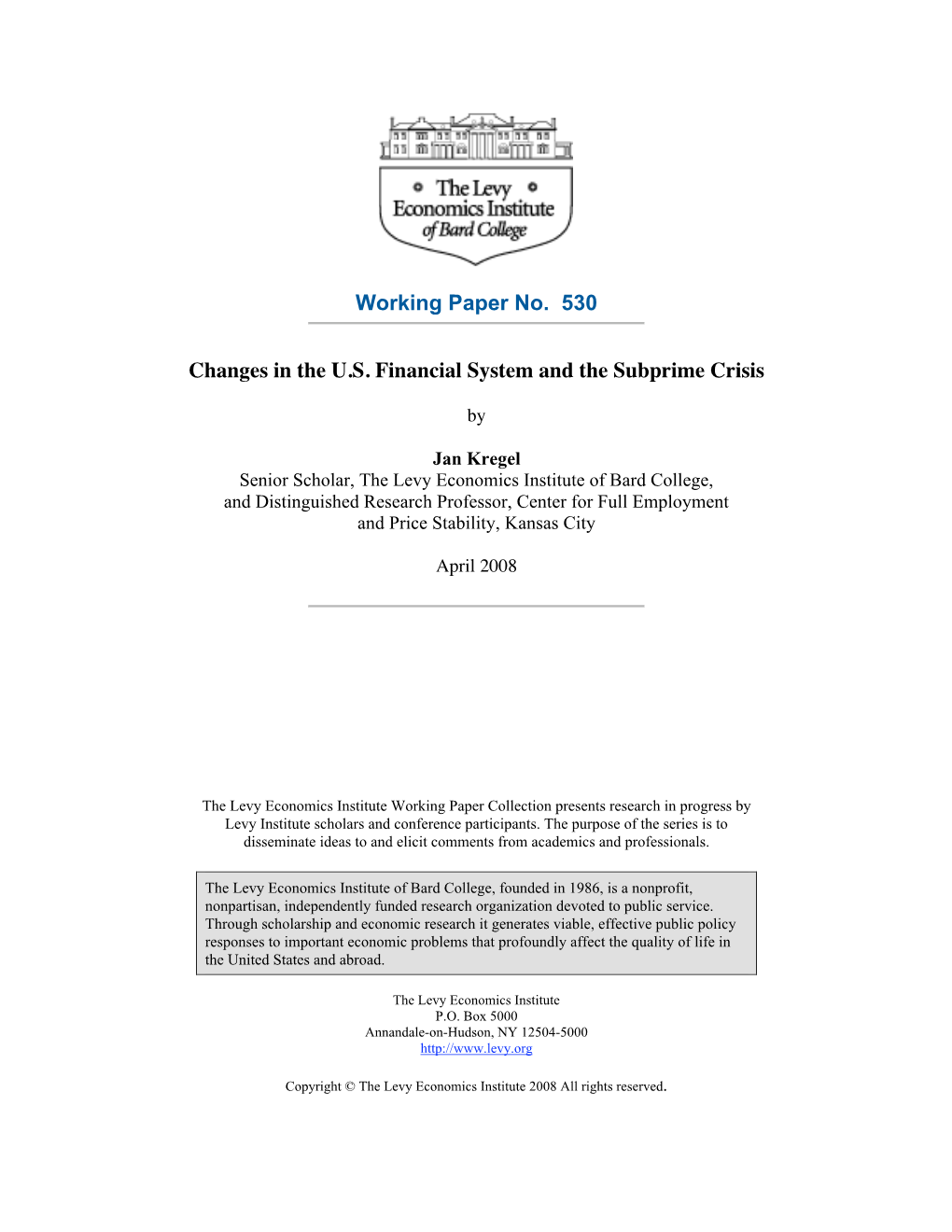Changes in the U.S. Financial System and the Subprime Crisis