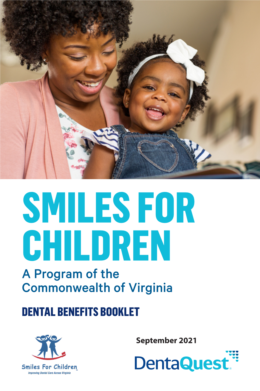 SMILES for CHILDREN a Program of the Commonwealth of Virginia DENTAL BENEFITS BOOKLET