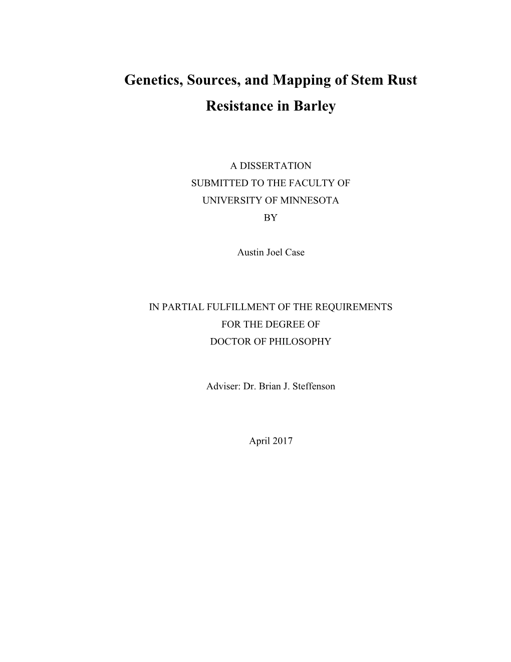 Genetics, Sources, and Mapping of Stem Rust Resistance in Barley