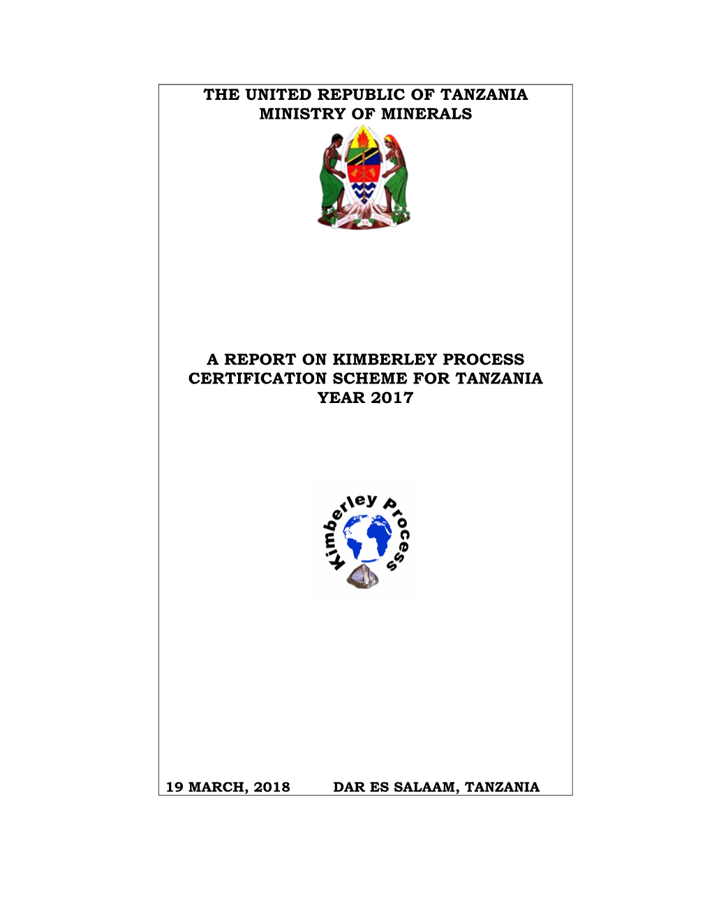 The United Republic of Tanzania Ministry of Minerals a Report on Kimberley