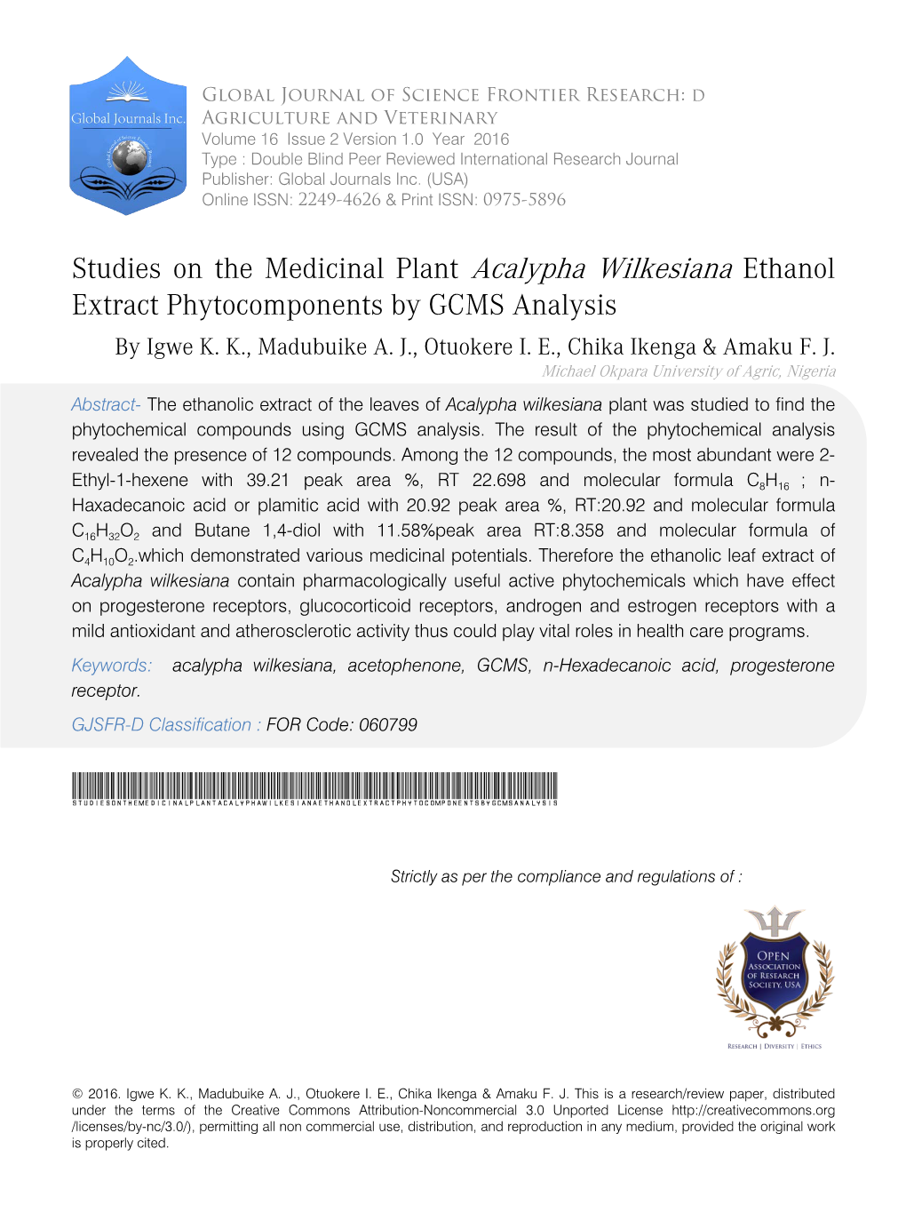 Studies on the Medicinal Plant Acalypha Wilkesiana Ethanol Extract Phytocomponents by GCMS Analysis by Igwe K