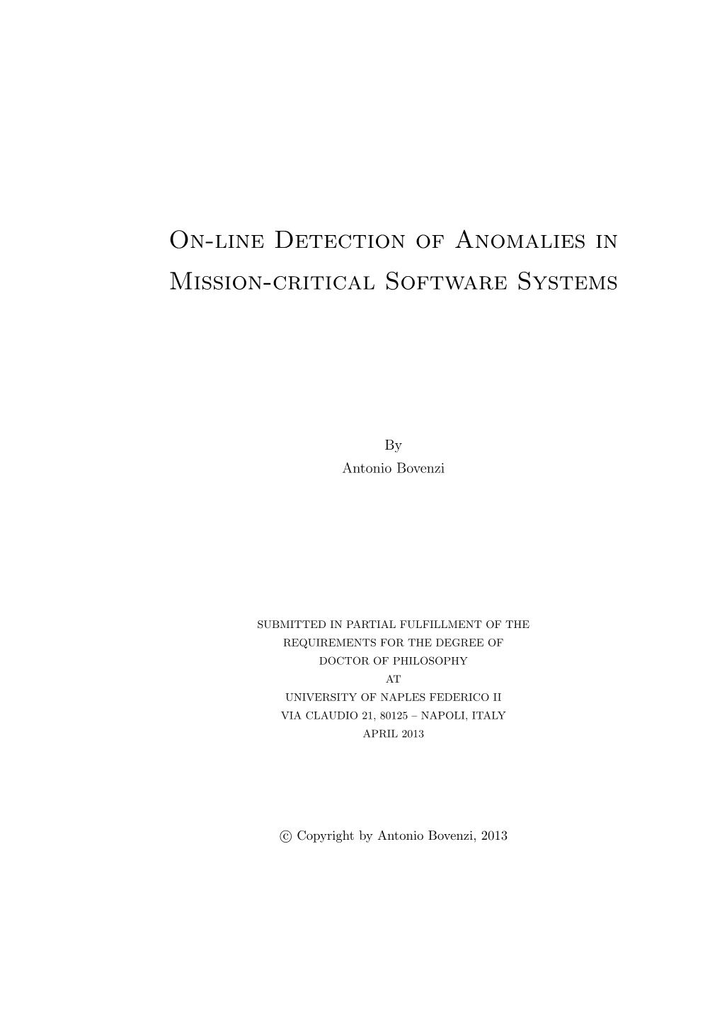 On-Line Detection of Anomalies in Mission-Critical Software Systems