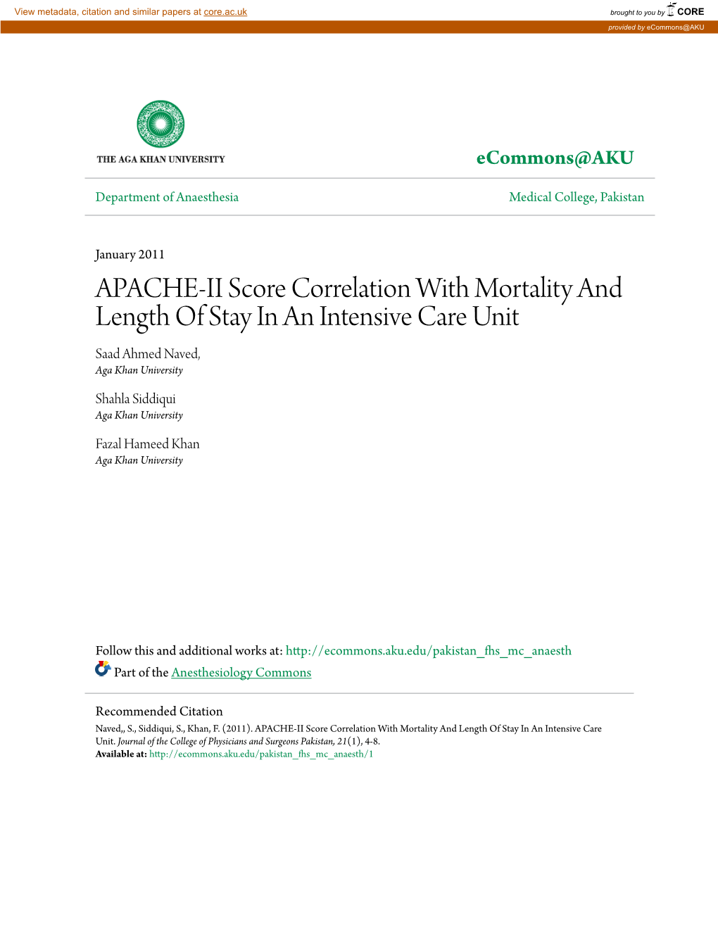 APACHE-II Score Correlation with Mortality and Length of Stay in an Intensive Care Unit Saad Ahmed Naved, Aga Khan University