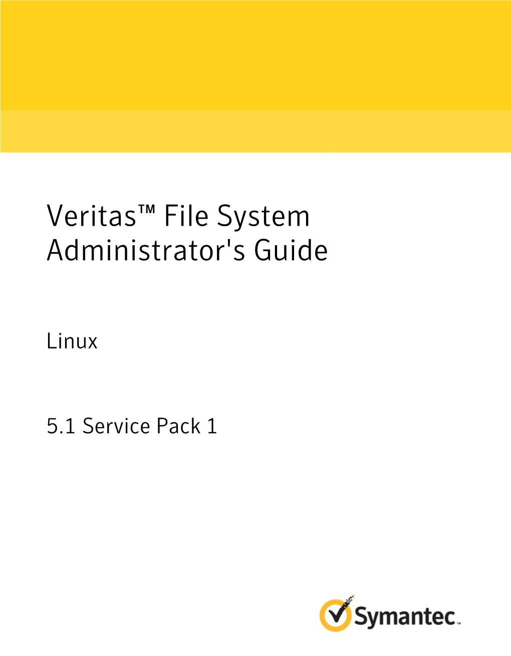 Veritas™ File System Administrator's Guide: Linux