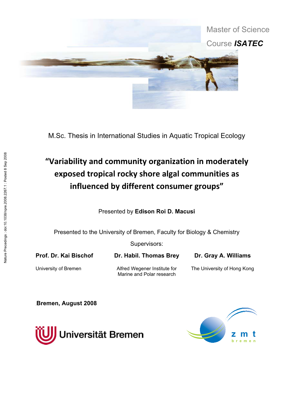 Variability and Community Organization in Moderately Exposed Tropical Rocky Shore Algal Communities As Influenced by Different Consumer Groups”