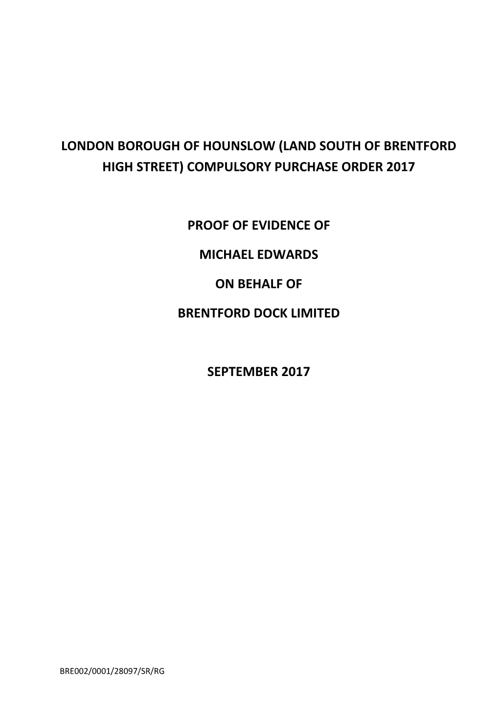 London Borough of Hounslow (Land South of Brentford High Street) Compulsory Purchase Order 2017