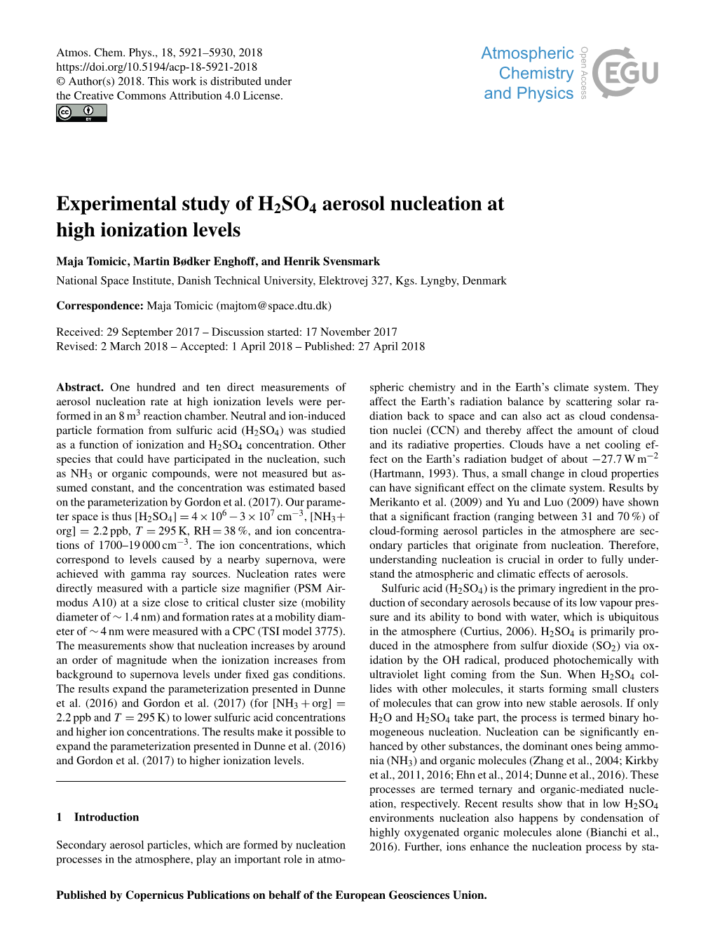 Experimental Study of H2SO4 Aerosol Nucleation at High Ionization Levels