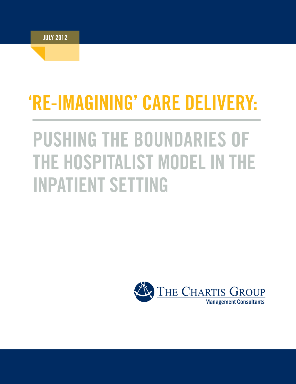 'Re-Imagining' Care Delivery: Pushing the Boundaries Of