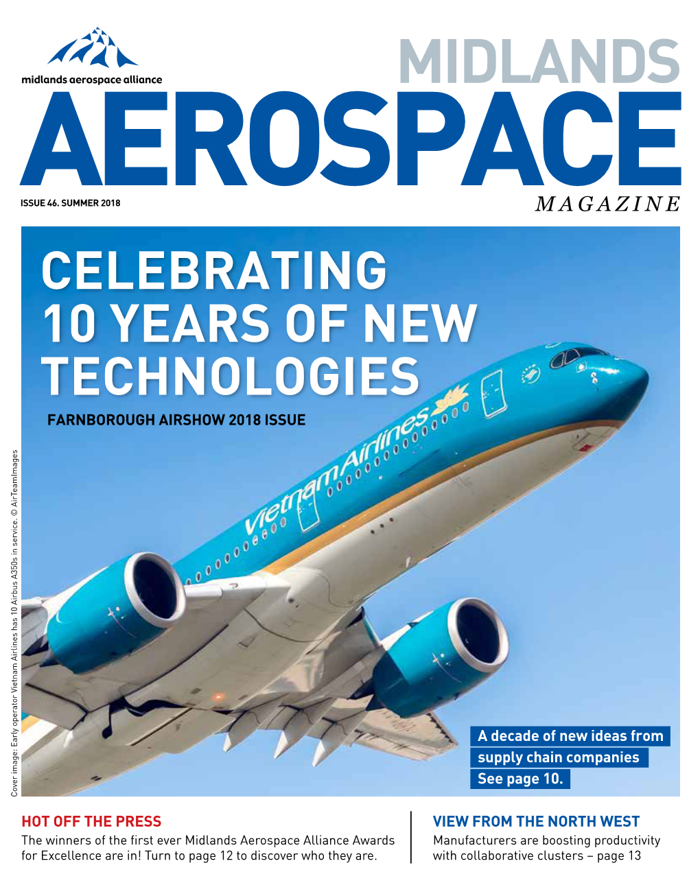 Midlands Aerospace Alliance Awards Manufacturers Are Boosting Productivity for Excellence Are In! Turn to Page 12 to Discover Who They Are