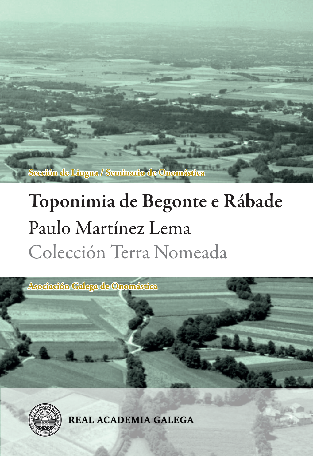 Toponimia De Begonte E Rábade Paulo Martínez Lema Colección Terra Nomeada