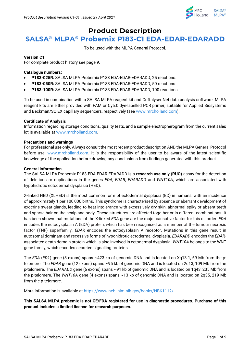 Product Description SALSA® MLPA® Probemix P183-C1 EDA-EDAR-EDARADD to Be Used with the MLPA General Protocol