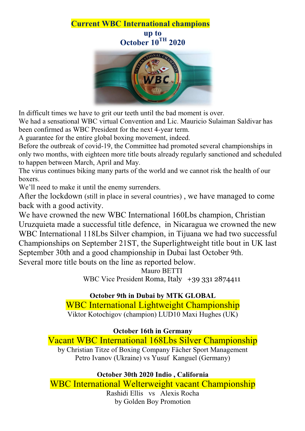 WBC International Lightweight Championship Vacant WBC