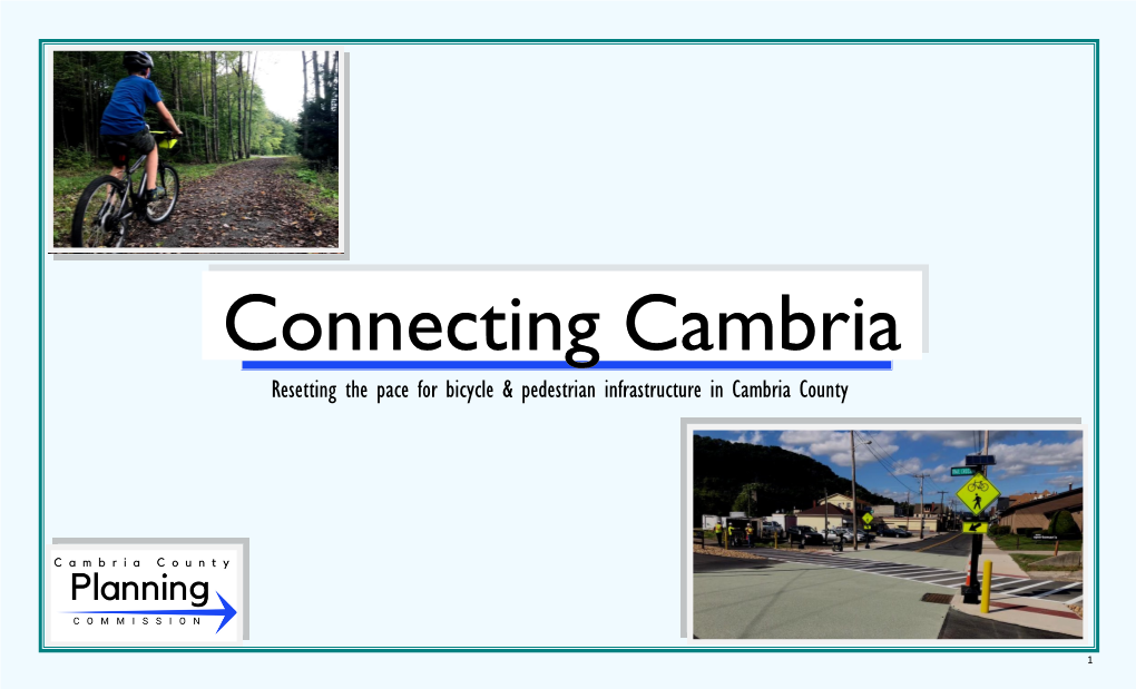 Resetting the Pace for Bicycle & Pedestrian Infrastructure in Cambria