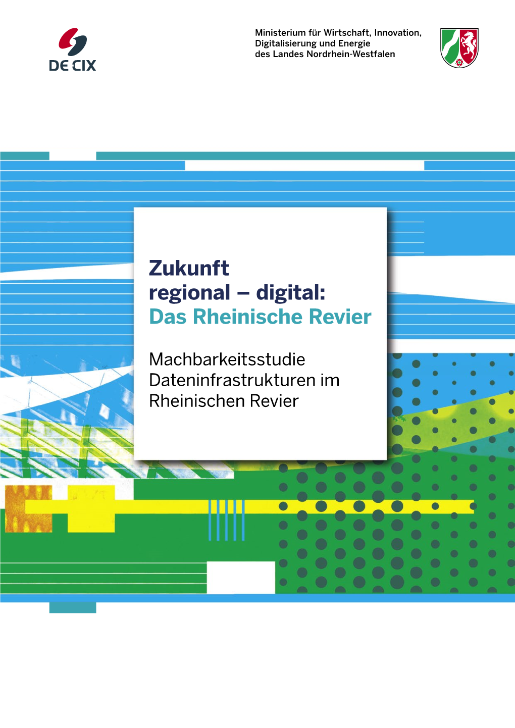 Machbarkeitsstudie Dateninfrastrukturen Im Rheinischen Revie