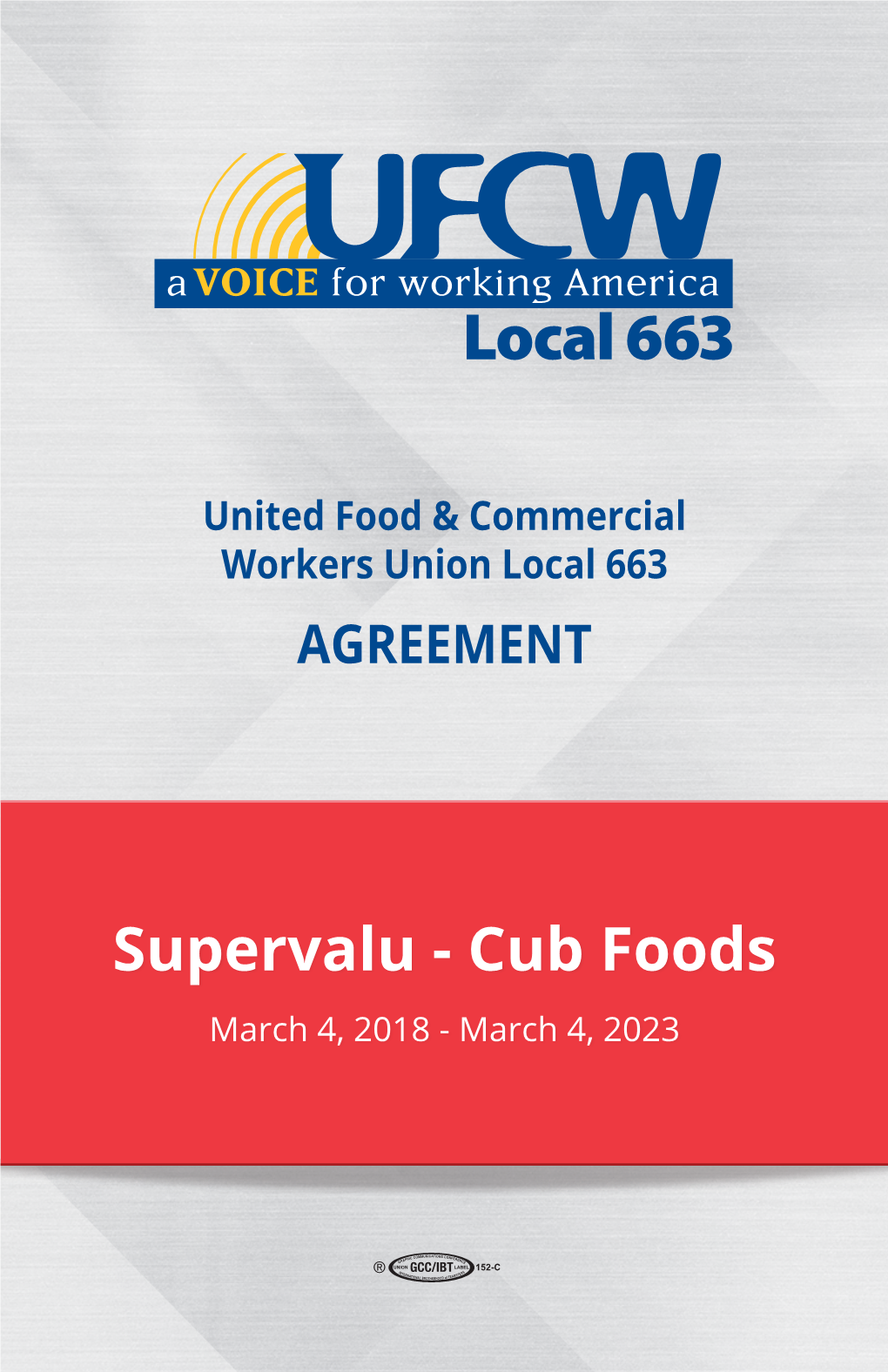 Supervalu - Cub Foods March 4, 2018 - March 4, 2023