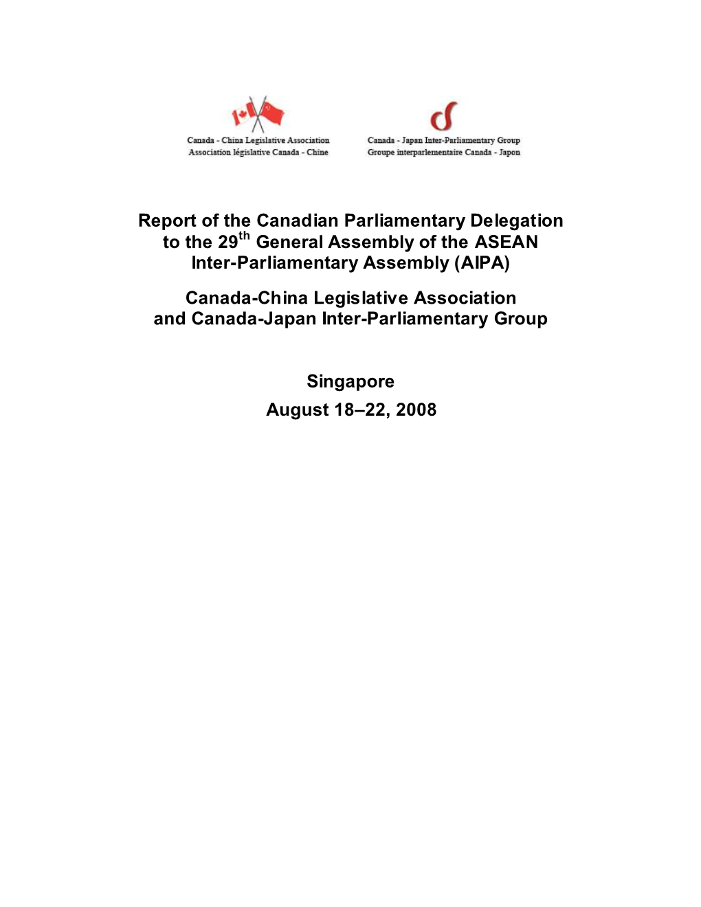 AIPA) Canada-China Legislative Association and Canada-Japan Inter-Parliamentary Group