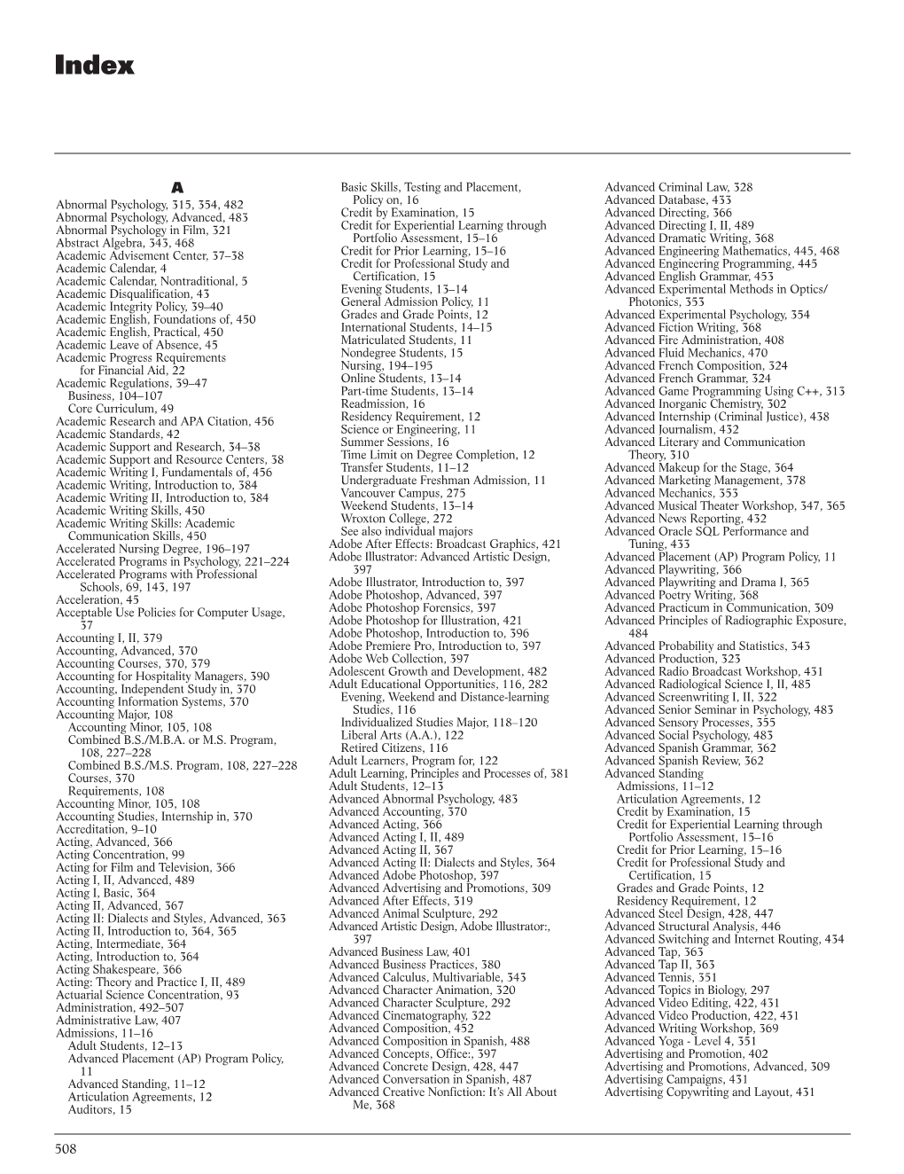 Abnormal Psychology, 315, 354, 482 Abnormal Psychology, Advanced