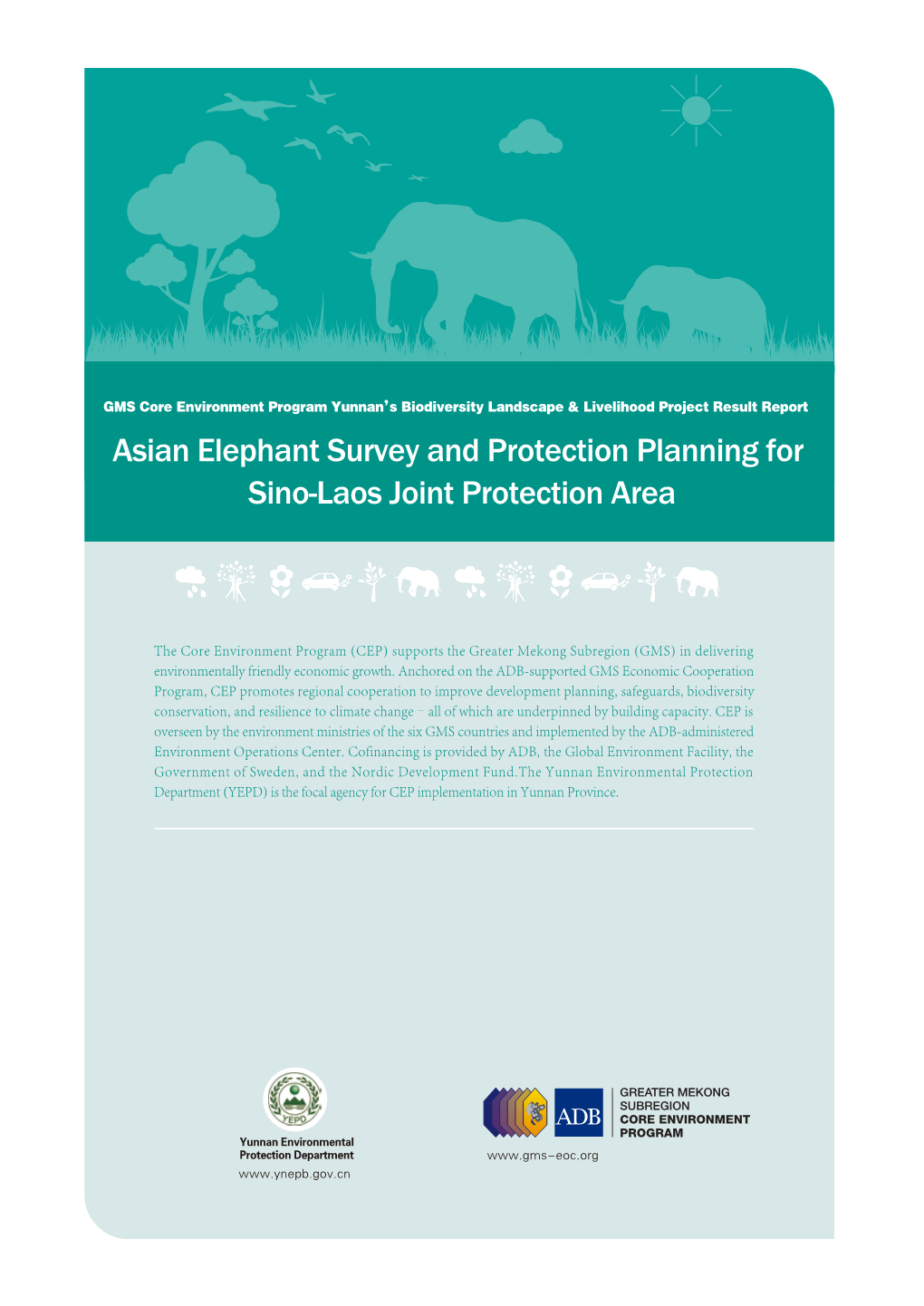 Asian Elephant Survey and Protection Planning for Sino-Laos Joint Protection Area