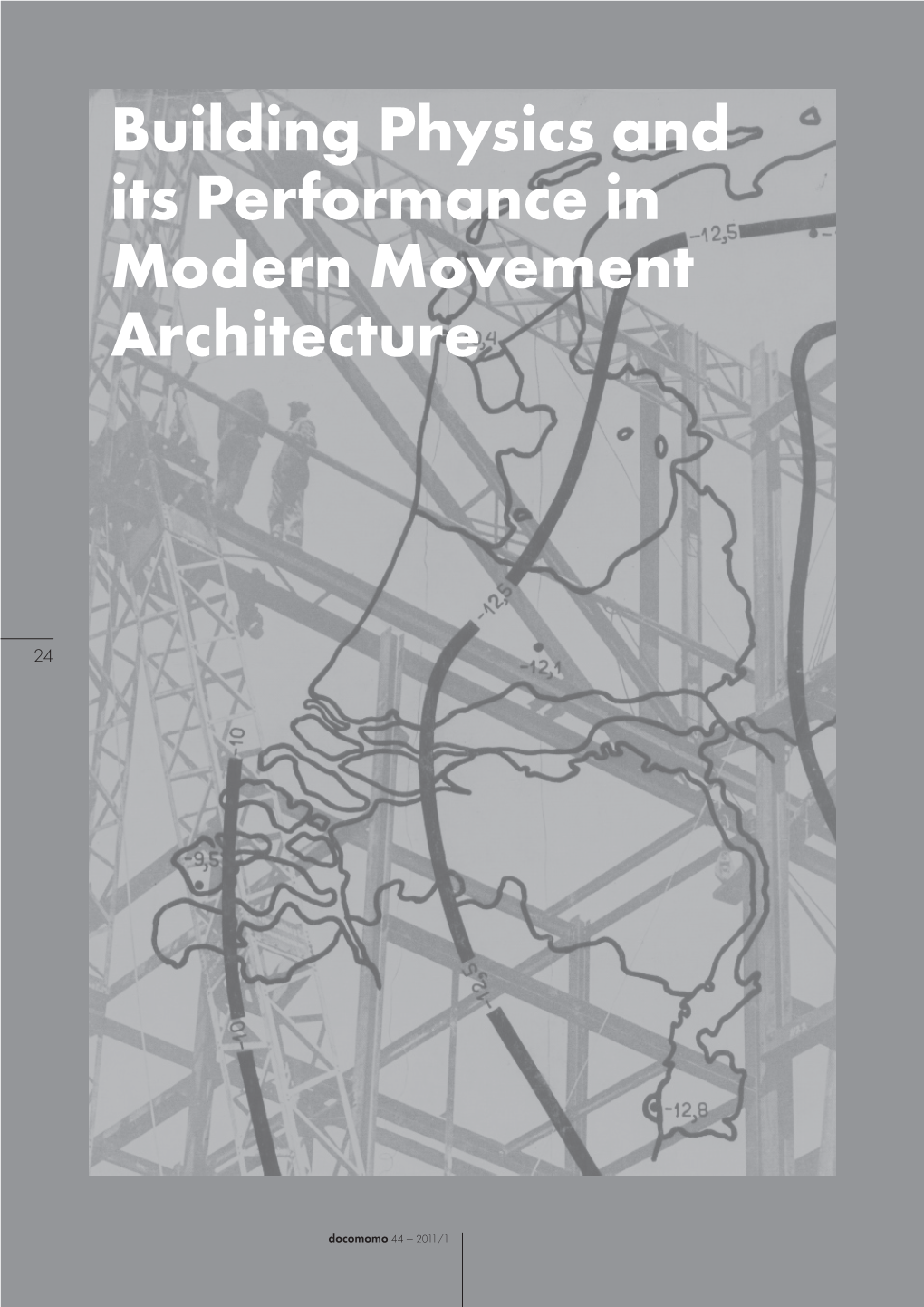 Building Physics and Its Performance in Modern Movement Architecture