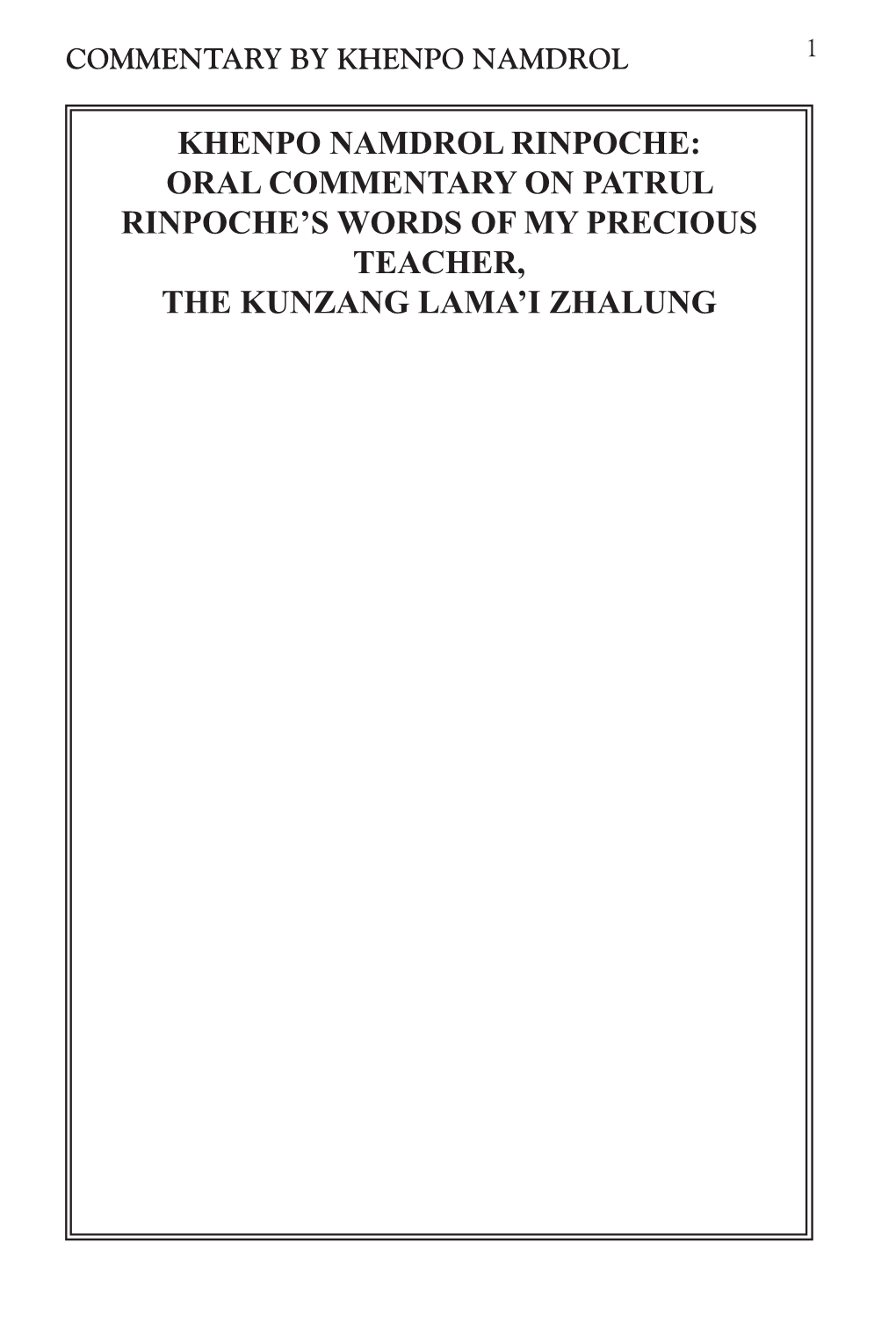 Oral Commentary on Patrul Rinpoche's Words of My Precious Teacher, The